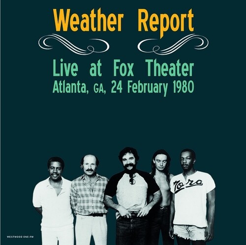 Weather Report - Live At Fox Theater Atlanta Ga February 24 1980