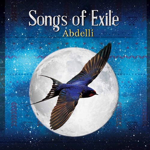 Abderrahmane / Abdelli - Songs Of Exile