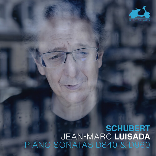 Jean Luisada -Marc - Schubert: Piano Sonatas D840 & D960