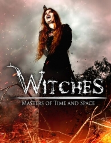 Witches: Masters of Time and Space - Witches: Masters Of Time And Space