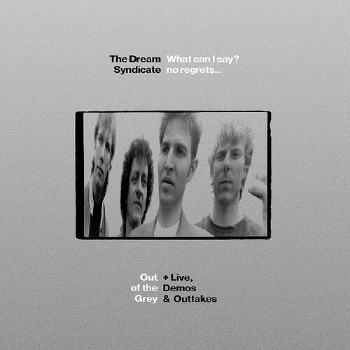 What Can I Say No Regrets Out Of The Grey + live, demos & outtakes