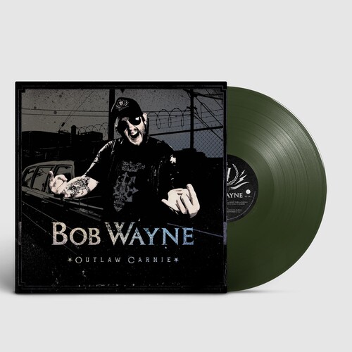 Bob Wayne - Outlaw Carnie vinyl record cover