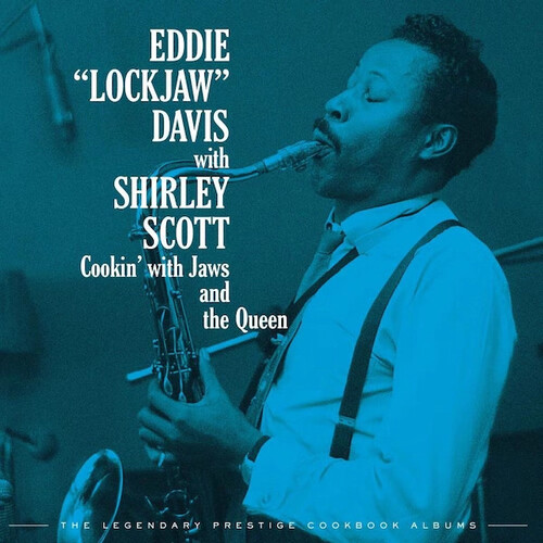 Eddie 'Lockjaw' Davis - Cookin’ With Jaws And The Queen: The Legendary Prestige Cookbook Albums [4CD]