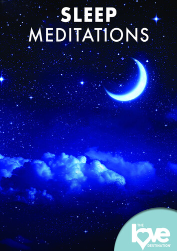 Love Destination Courses: Sleep Meditations - Love Destination Courses: Sleep Meditations