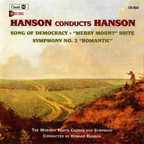 Howard Hanson - Hanson Conducts Hanson: Song Of Democracy, Merry