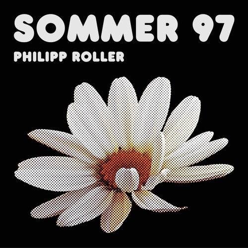 Philipp Roller - Sommer 97