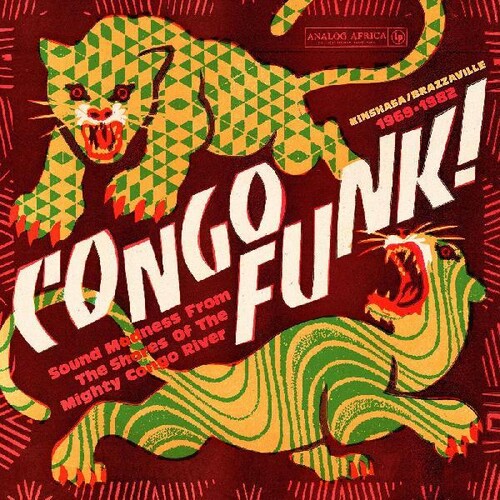 Congo Funk - Sound Madness From The Shores Of The Mighty Congo River (Kinshasa/Brazzaville 1969-1982) (Various Artists)