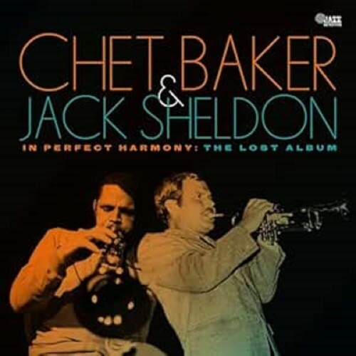 Chet Baker  / Sheldon,Jack - In Perfect Harmony: The Lost Album