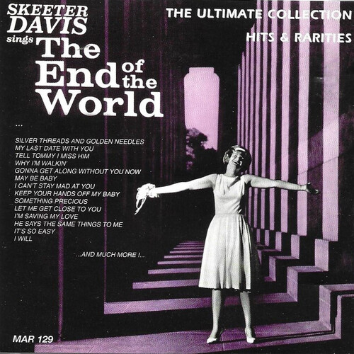 Sings The End Of The World: Ultimate Collection - Hits And Rarities