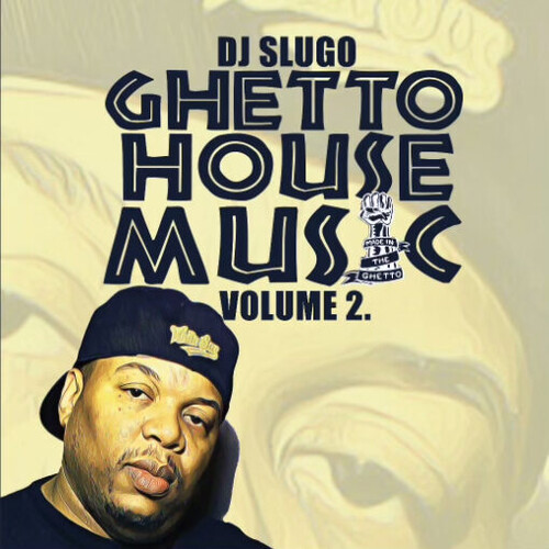 Ghetto House Music Volume 2