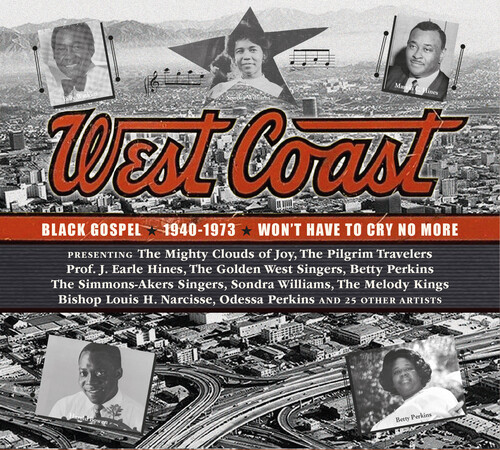 West Coast Black Gospel 1940-1973 - Won't Have to Cry No More (Various Artists)