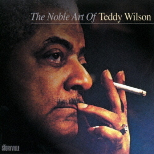 The Noble Art Of Teddy Wilson [Import]