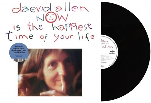 Daevid Allen - Now Is The Happiest Time Of Your Life (Uk)