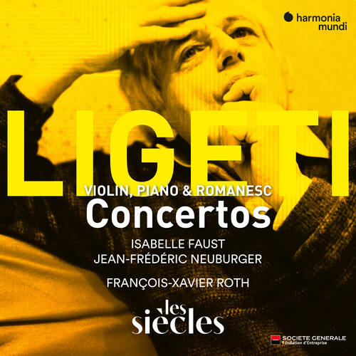Ligeti: Violin Concerto, Concert Romanesc, Piano Concerto