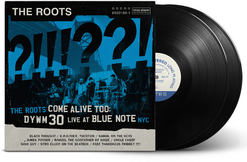 The Roots Come Alive Too: Dywm30 Live at Blue Note Nyc!