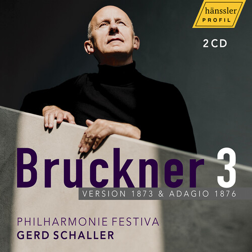 Anton Bruckner: Symphony No. 3 in D Minor - Version 1873 & Adagio 1876