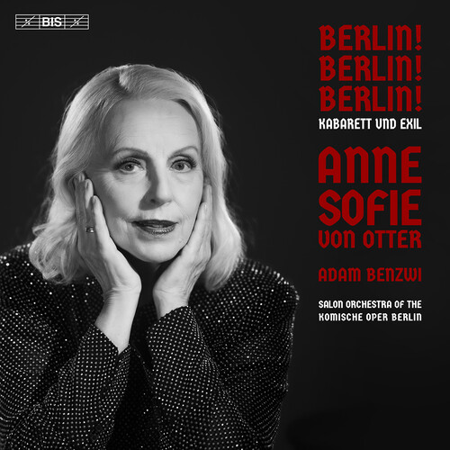 Anne Sofie Von Otter - Berlin! Berlin! Berlin! - Kabarett Und Exil vinyl record cover