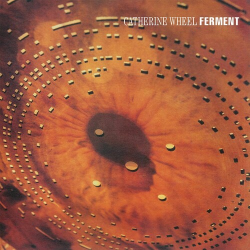 Catherine Wheel - Ferment: Special Edition vinyl record cover