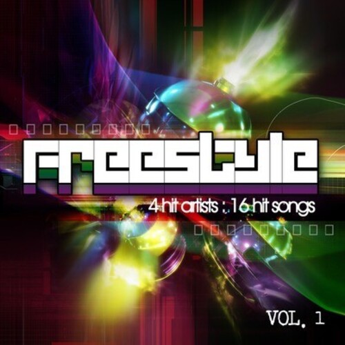 Freestyle - 4 Hit Artists / 16 Hit Songs Vol. 1
