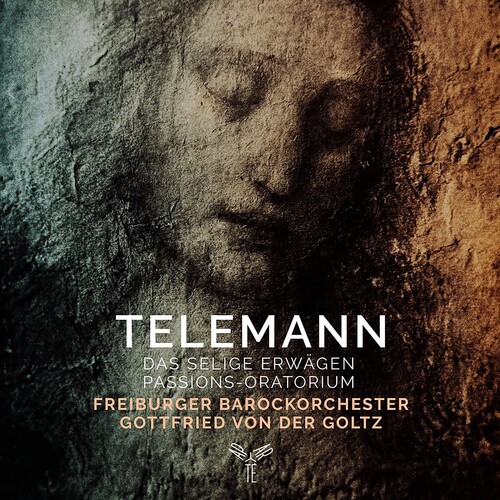 Freiburger Barockorchester - Telemann: Das Selige Erwagen
