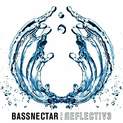 Bassnectar - Reflective: Part 3 [LP]
