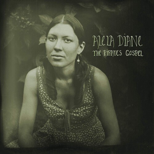Alela Diane - Pirate's Gospel [Deluxe] (Uk)