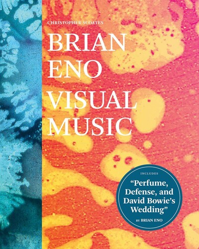 Christopher Scoates - Brian Eno: Visual Music