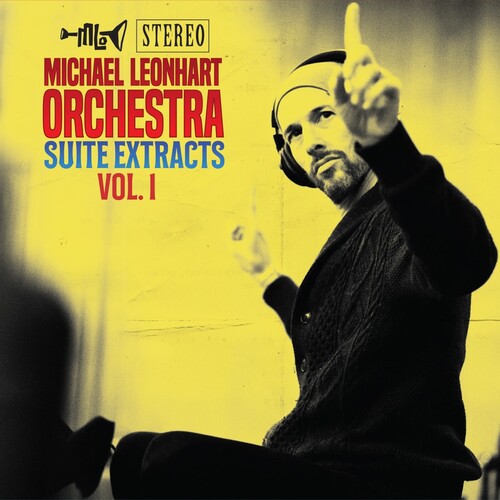 Michael Leonhart Orchestra - Suite Extracts Vol. 1