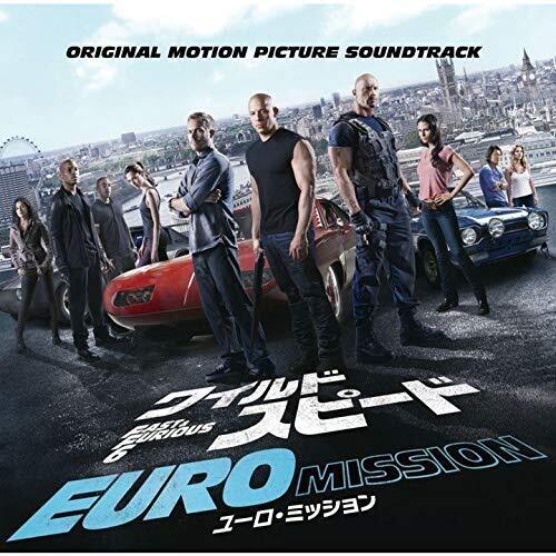 The Fast & The Furious [Movie] - Fast & Furious 6 (Original Soundtrack)