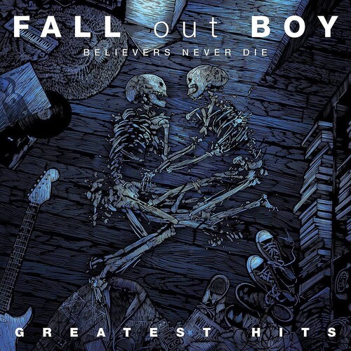 Fall Out Boy - Believers Never Die: The Greatest Hits [2LP]
