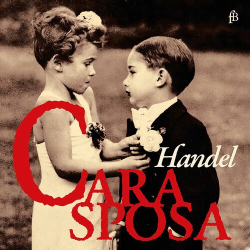 Cara Sposa|Handel / Mazzulli / Jaroussk