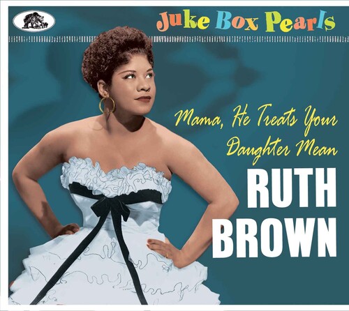 Juke Box Pearls: Mama He Treats Your Daughter Men