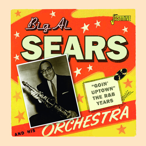 Big Sears Al - Goin' Uptown: The R&B Years vinyl record cover