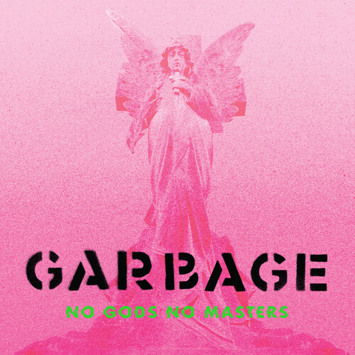 Garbage - No Gods No Masters [Limited Edition Deluxe 2CD]