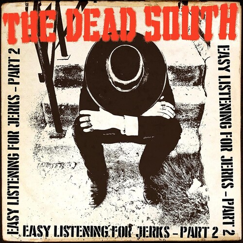 The Dead South - Easy Listening For Jerks, Pt. 2 EP [10in Vinyl]