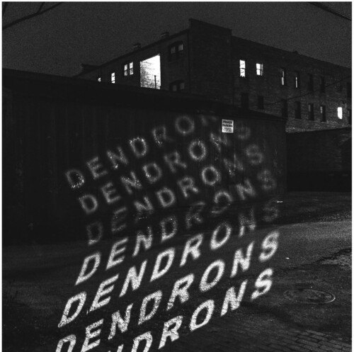 Dendrons - Dendrons [Indie Exclusive]