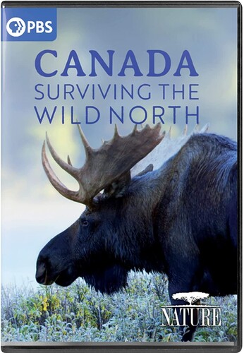 Nature: Canada - Surviving the Wild North - NATURE: Canada - Surviving The Wild North