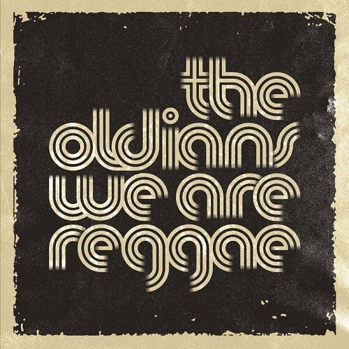Oldians - We Are Reggae / Go Find Your Own Way