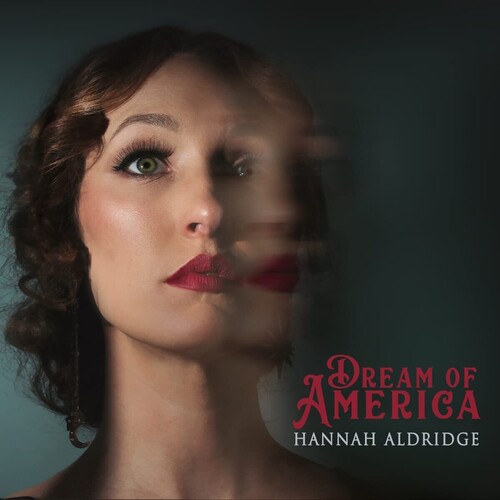 Aldridge, Hannah - Dream Of America