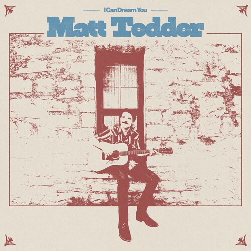 Matt Tedder - I Can Dream You