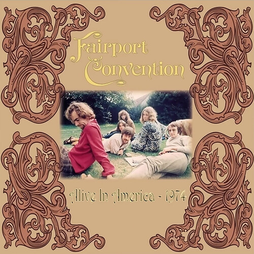 Fairport Convention - Alive In America 1974 (Gate) [180 Gram] (Tan)
