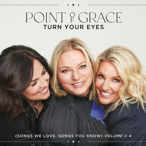 Point Of Grace - Turn Your Eyes (Songs We Love) (Mod)