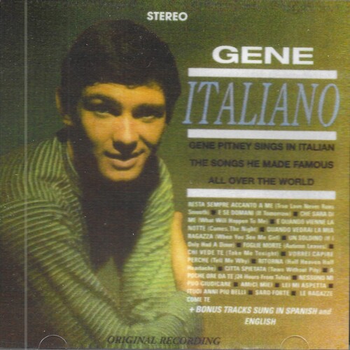 Italiano: Gene Pitney Sings In Italian The Songs He Made Famous All Over The World