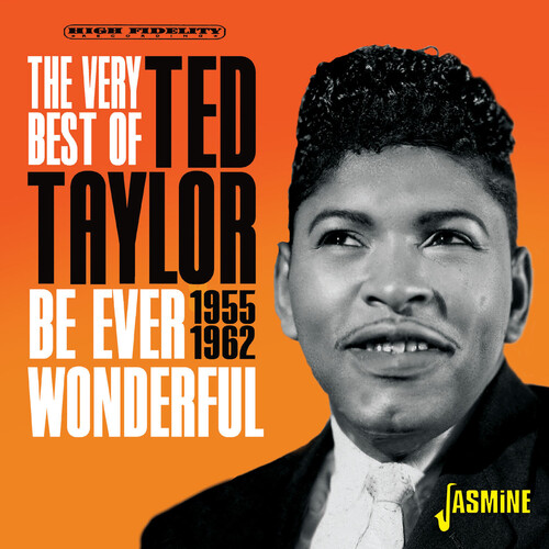 Very Best Of Ted Taylor: Be Ever Wonderful 1955-1962 [Import]