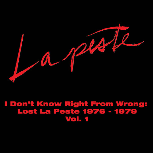 La Peste - I Don't Know Right From Wrong: Lost La Peste vinyl record cover