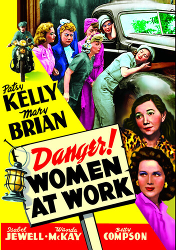 Danger! Women at Work