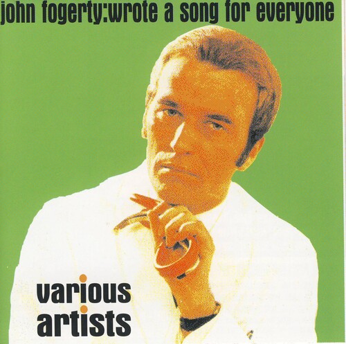 John Fogerty Wrote a Song for Everyone /  Various