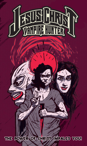 Jesus Christ Vampire Hunter - Jesus Christ Vampire Hunter
