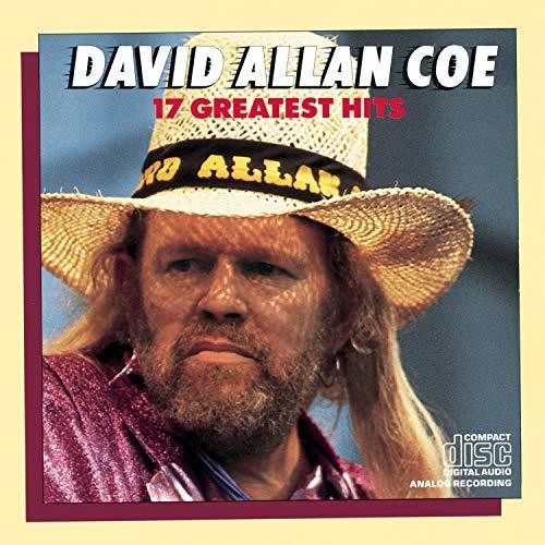 David Coe Allan - David Allan Coe 17 Greatest Hits