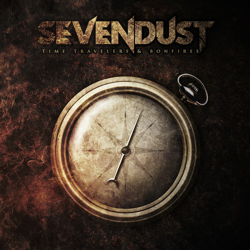 Sevendust - Time Travelers & Bonfires [Indie Exclusive]